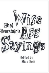 Cover Art for 9781616239923, Shel Silverstein's WiseAss Sayings by Edited by Marv Gold