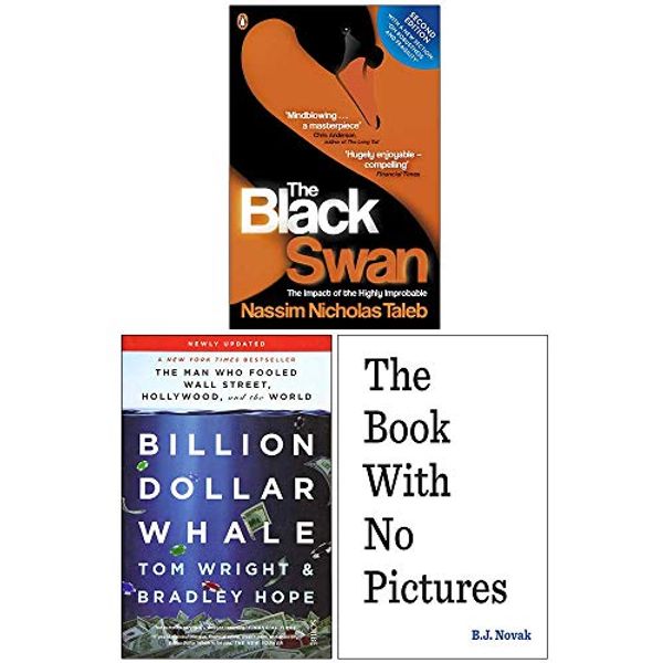 Cover Art for 9789123969227, The Black Swan The Impact of the Highly Improbable, Billion Dollar Whale, The Book With No Pictures 3 Books Collection Set by Nassim Nicholas Taleb, Bradley Hope Tom Wright, B. J. Novak