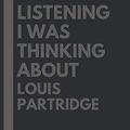 Cover Art for 9798578348211, Sorry I wasn't listening I was thinking about Louis Partridge: Lined Journal Notebook Birthday Gift for Louis Partridge Lovers: (Composition Book Journal) (6x 9 inches) by Kathleen McDaniel