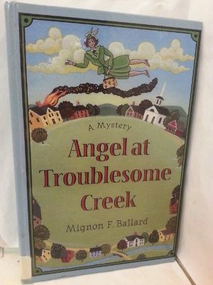 Cover Art for 9781574902754, Angel at Troublesome Creek by Mignon Franklin Ballard