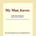 Cover Art for 9780497986759, My Man Jeeves (Webster's French Thesaurus Edition) by Icon Group
