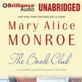 Cover Art for 9781441852908, The Book Club by Mary Alice Monroe, Deanna Hurst