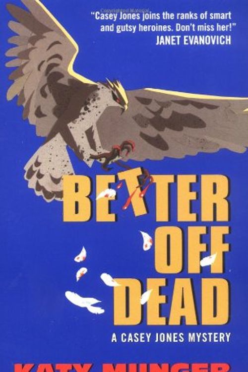 Cover Art for 9780380800650, Better Off Dead by Katy Munger