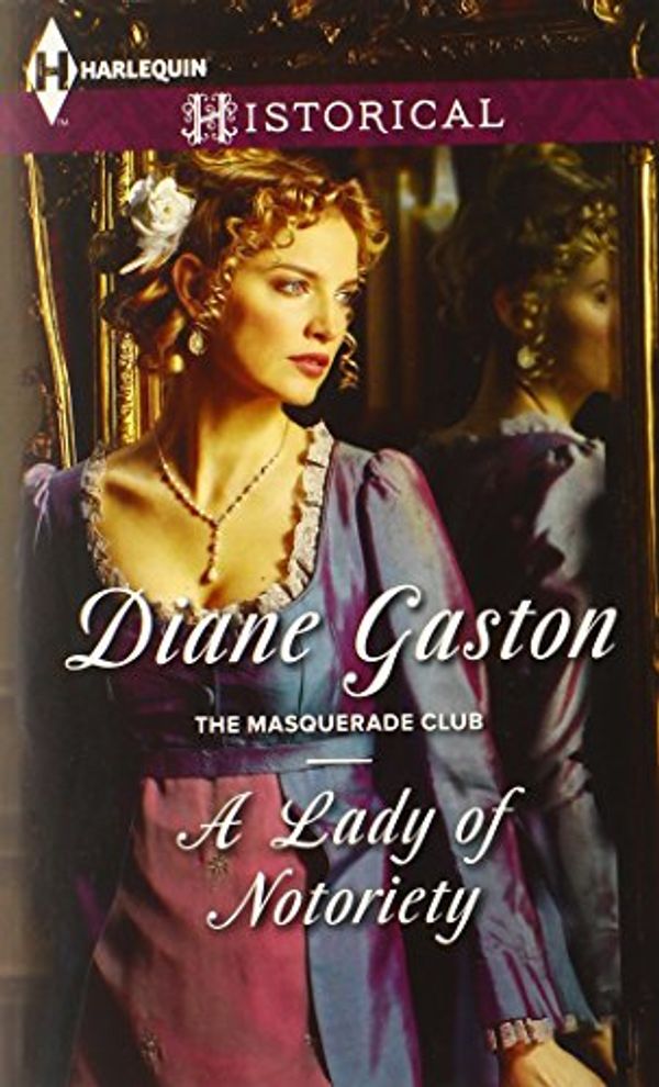 Cover Art for 9780373297924, A Lady of Notoriety by Diane Gaston
