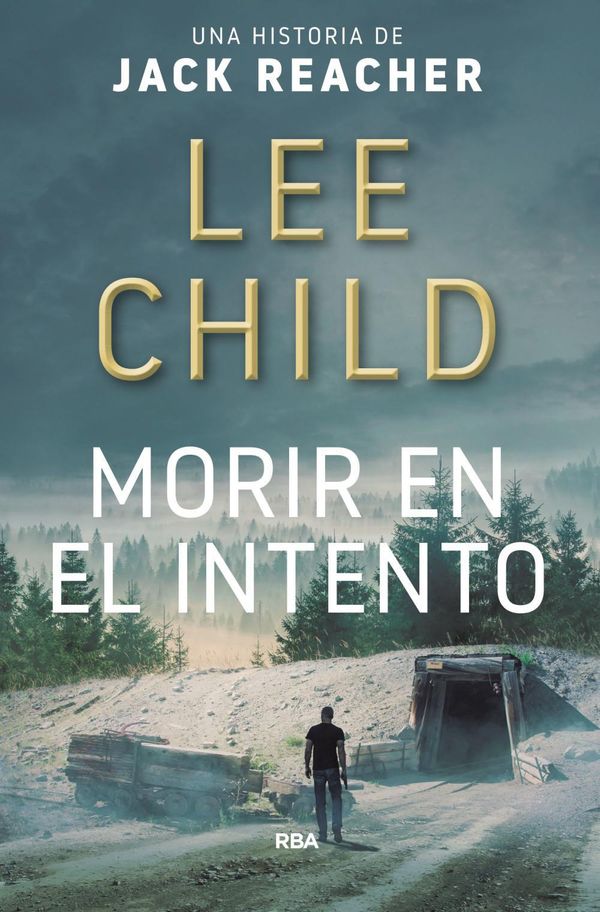 Cover Art for 9788490566770, Morir en el intento by Lee Child