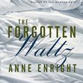 Cover Art for 9780771030741, The Forgotten Waltz by Anne Enright