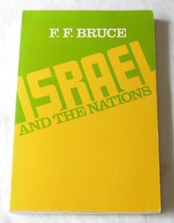 Cover Art for 9780802814500, Israel and the Nations by F.F. Bruce