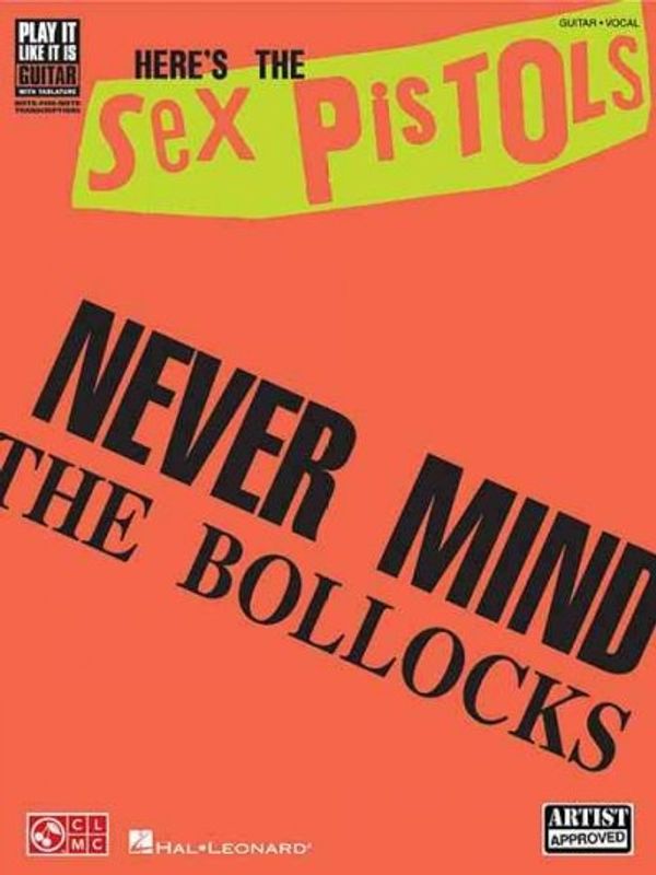 Cover Art for 9781575609430, Here's the Sex Pistols: Never Mind the Bollocks by Sex Pistols