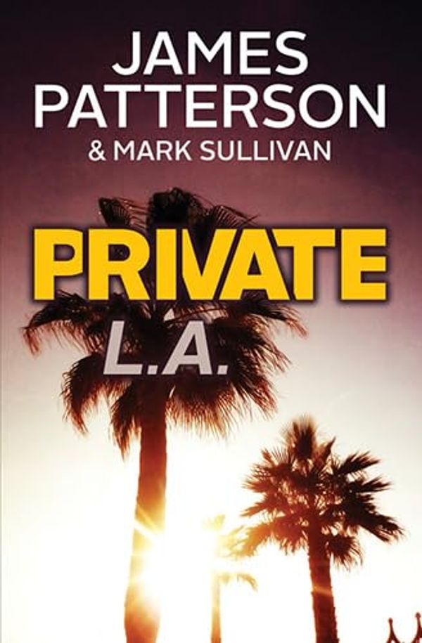 Cover Art for 9780750540049, Private L.A. by Mark Sullivan