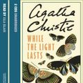 Cover Art for 9780007295067, While the Light Lasts by Agatha Christie, Isla Blair