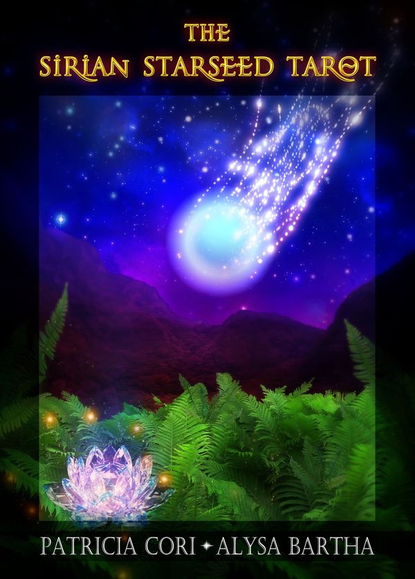 Cover Art for 9781583945360, The Sirian Starseed Tarot by Patricia Cori