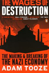 Cover Art for 9780141003481, The Wages of Destruction by Adam Tooze