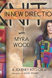Cover Art for 9781933064284, Knit in New Directions by Myra Wood