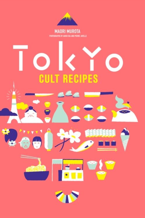 Cover Art for 9781743365953, Tokyo Cult Recipes by Maori Murota