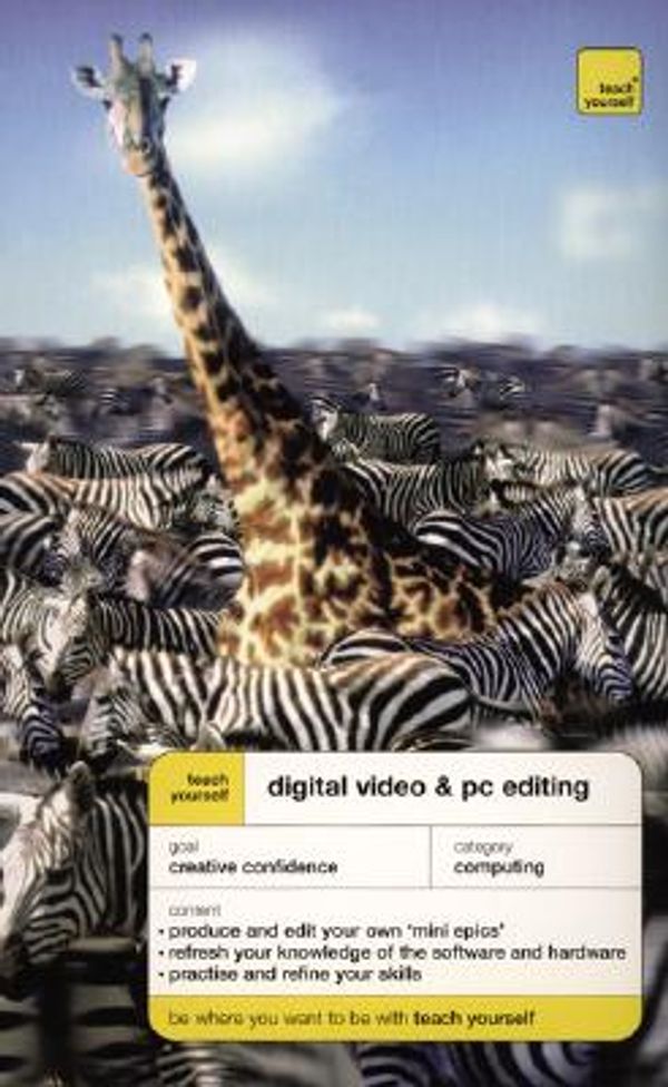 Cover Art for 9780071419765, Teach Yourself Digital Video and PC Editing by Peter Cope
