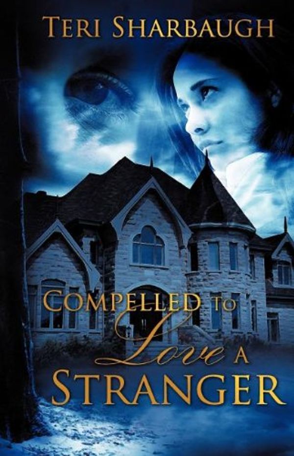 Cover Art for 9781606471555, Compelled To Love A Stranger by Teri Sharbaugh