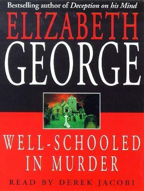 Cover Art for 9781859988688, Well Schooled in Murder by Elizabeth George
