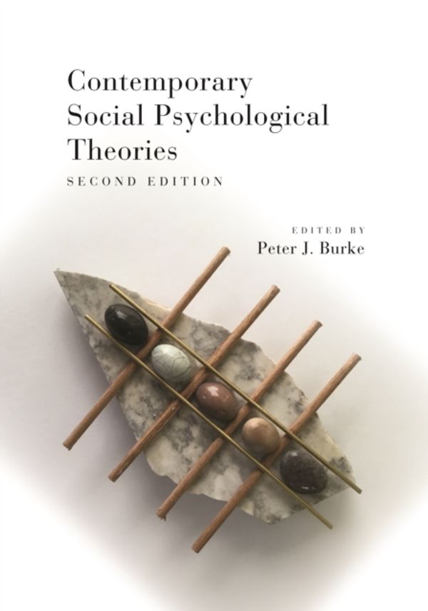 Cover Art for 9781503603653, Contemporary Social Psychological Theories: Second Edition by Peter J. Burke