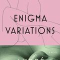 Cover Art for 9780374714772, Enigma Variations by Andre Aciman