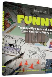 Cover Art for 9781452122281, Funny!: Twenty-Five Years in the Pixar Story Room by John Lasseter
