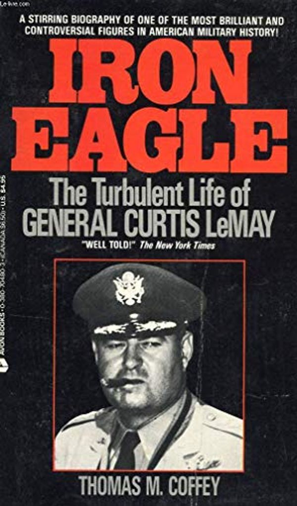 Cover Art for 9780380704804, Iron Eagle by Thomas M Coffey
