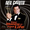 Cover Art for 9780060893644, Your Money or Your Life by Neil Cavuto