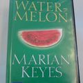Cover Art for 9781841972572, Watermelon by Marian Keyes