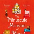 Cover Art for 9781035009220, The Minuscule Mansion of Myra Malone by Audrey Burges