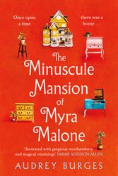 Cover Art for 9781035009220, The Minuscule Mansion of Myra Malone by Audrey Burges