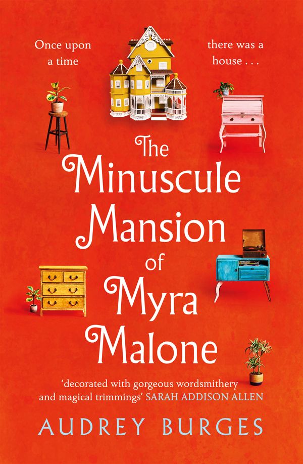 Cover Art for 9781035009220, The Minuscule Mansion of Myra Malone by Audrey Burges