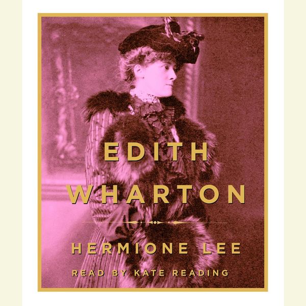 Cover Art for 9780739354100, Edith Wharton by Hermione Lee