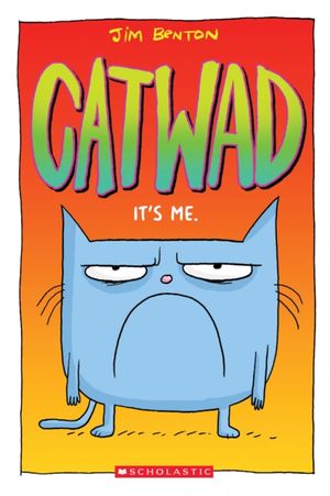 Cover Art for 9781338326024, Catwad by Jim Benton