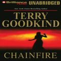 Cover Art for B0019HXP8W, Chainfire: Chainfire Trilogy, Part 1, Sword of Truth, Book 9 by Terry Goodkind