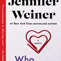 Cover Art for B00V3L93LC, Who Do You Love: A Novel by Jennifer Weiner