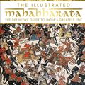 Cover Art for 9780241264348, The Illustrated Mahabharata: The Definitive Guide to India's Greatest Epic by DK