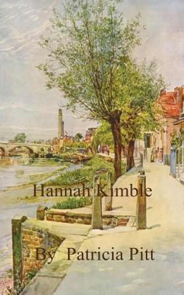 Cover Art for 9781782992486, Hannah Kimble by Patricia Jane Pitt