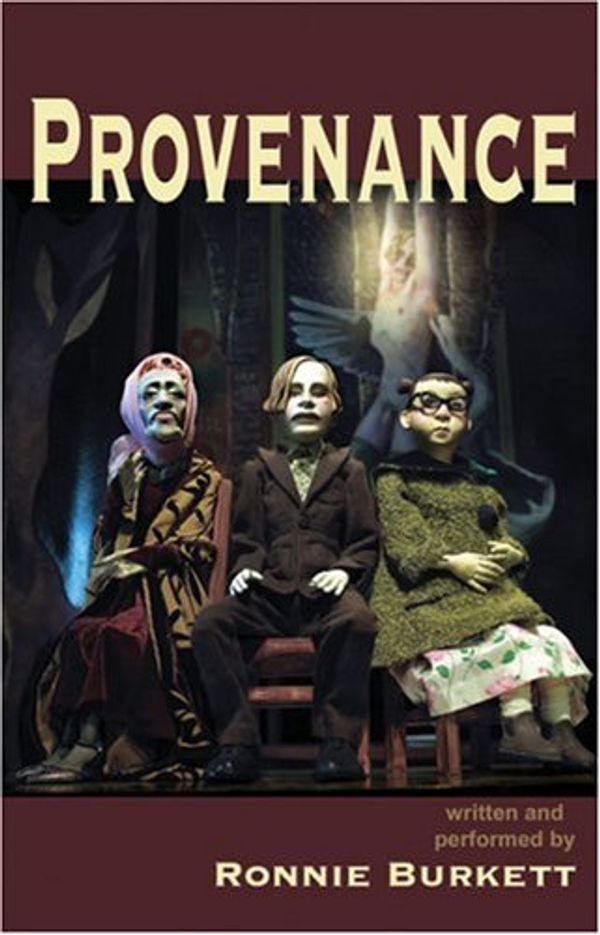 Cover Art for 9780887547881, Provenance by Ronnie Burkett