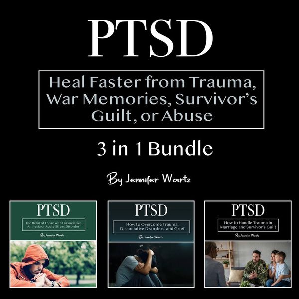 Cover Art for 9781662243165, PTSD: Heal Faster from Trauma, War Memories, Survivor's Guilt, or Abuse by Unknown