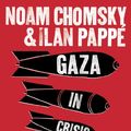 Cover Art for 9780241145067, Gaza in Crisis by Pappé, Ilan, Noam Chomsky