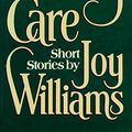Cover Art for 9780394521572, Taking Care by Joy Williams
