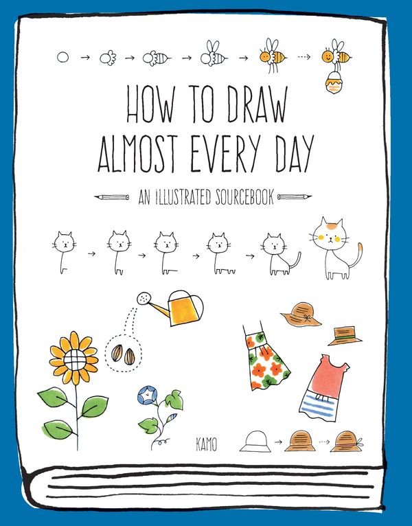 Cover Art for 9781631593772, How to Draw Almost Every Day: An Illustrated Sourcebook by Chika Miyata