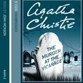 Cover Art for 9780007179442, The Murder at the Vicarage: Complete & Unabridged by Agatha Christie