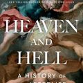 Cover Art for 9781501136740, Heaven and Hell: A History of the Afterlife by Bart D. Ehrman