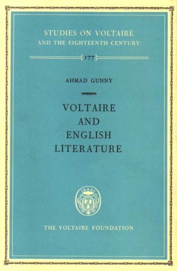 Cover Art for 9780729401197, Voltaire and English Literature (Hardcover) by Ahmad Gunny