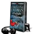 Cover Art for 9781455843916, The Twilight Before Christmas by Christine Feehan