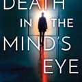 Cover Art for 9781503937680, Death in the Mind's Eye by Acker, Rick