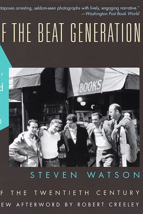 Cover Art for 9780375701535, The Birth of the Beat Generation: Visionaries, Rebels, and Hipsters, 1944-1960 (Circles of the Twentieth Century) by Steven Watson