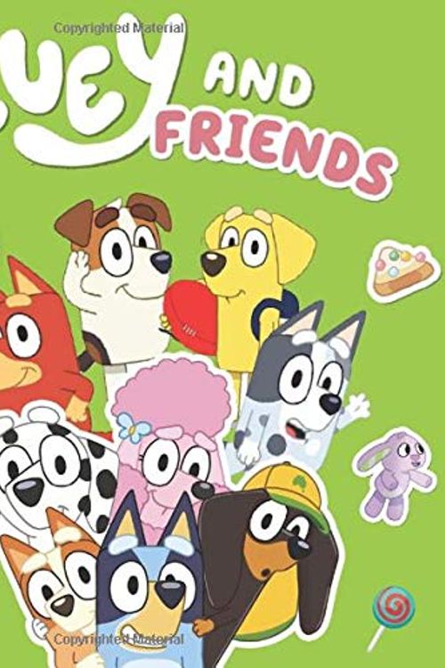 Cover Art for 9798679325241, Bluey and Friends Coloring Book: Bluey Bingo Bandit Chilli Muffin Heeler Socks Chloe Lucky Honey Mackenzie Coco Snickers Jack Rusty Indy Uncle Stripe Aunt Trixie Calypso Pat Nana Bob by Bluey Fan