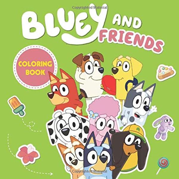 Cover Art for 9798679325241, Bluey and Friends Coloring Book: Bluey Bingo Bandit Chilli Muffin Heeler Socks Chloe Lucky Honey Mackenzie Coco Snickers Jack Rusty Indy Uncle Stripe Aunt Trixie Calypso Pat Nana Bob by Bluey Fan
