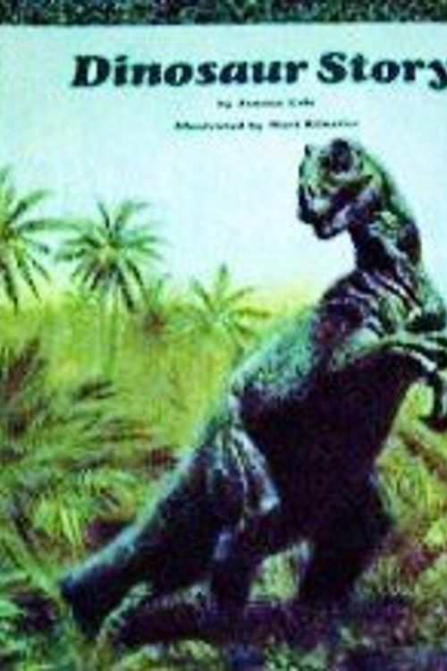 Cover Art for 9780590433488, Dinosaur Story by Joanna Cole